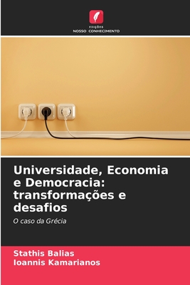 Universidade, Economia e Democracia: transformações e desafios