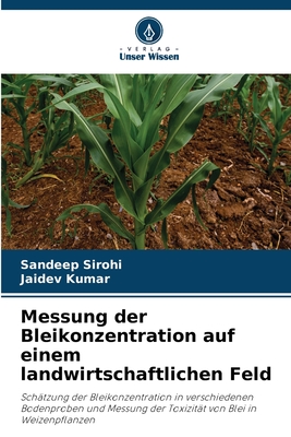 Messung der Bleikonzentration auf einem landwirtschaftlichen Feld