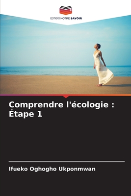 Comprendre l'écologie: Étape 1
