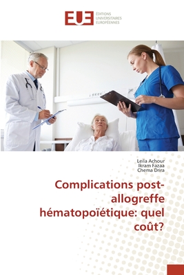 Complications post-allogreffe hématopoïétique: quel coût?
