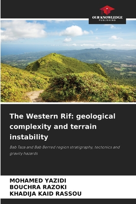 The Western Rif: geological complexity and terrain instability