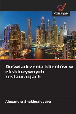 Doświadczenia klientów w ekskluzywnych restauracjach