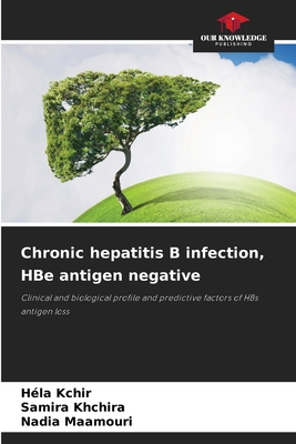 Chronic hepatitis B infection, HBe antigen negative