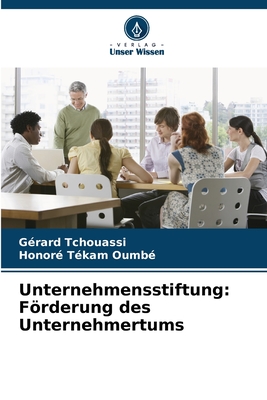 Unternehmensstiftung: Förderung des Unternehmertums