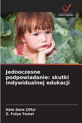 Jednoczesne podpowiadanie: skutki indywidualnej edukacji