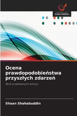 Ocena prawdopodobieństwa przyszlych zdarzeń