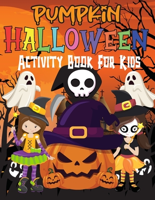 Halloween Activity Book for Kids Ages 4-8: Big Halloween Activity Books (Large Print Edition)