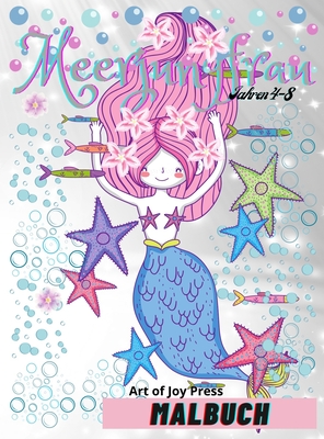 Meerjungfrau Malbuch Alter 4-8: Erstaunliche 60 Malvorlagen für Kinder mit niedlichen Meerjungfrauen und ihren Freunden │ Activity Book mit beza