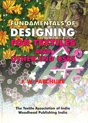 Fundamentals of Designing for Textiles and Others End Uses