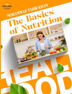 The Basics of Nutrition: Your Guide to a Balanced Diet