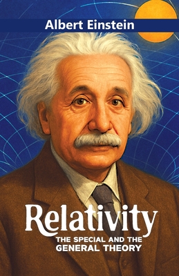 Relativity: The Special and the General Theory
