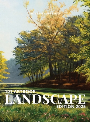 101 Art Book: Landscape Edition: Exploring the Beauty and Power of Landscapes in Contemporary Art