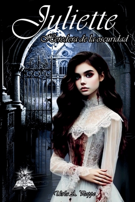 Juliette: Heredera de la oscuridad