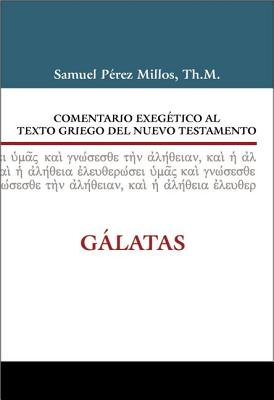 Comentario Exegético Al Griego del Nuevo Testamento Gálatas