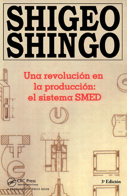 Una Revolucion En La Produccion: El Sistema SMED