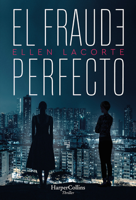 El Fraude Perfecto (the Perfect Fraud)