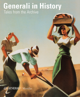 Generali in History: Tales from the Archive
