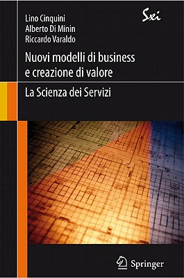 Nuovi Modelli Di Business E Creazione Di Valore: La Scienza Dei Servizi