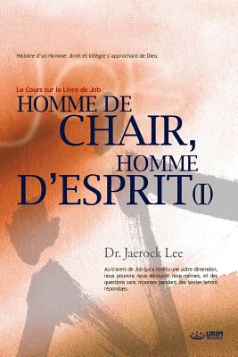 Homme de Chair, Homme d'Esprit Ⅰ: Man of Flesh, Man of Spirit Ⅰ(French)