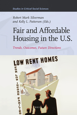 Fair and Affordable Housing in the U.S.: Trends, Outcomes, Future Directions