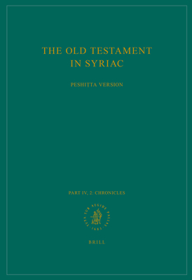The Old Testament in Syriac According to the Peshiṭta Version, Part IV Fasc. 2. Chronicles
