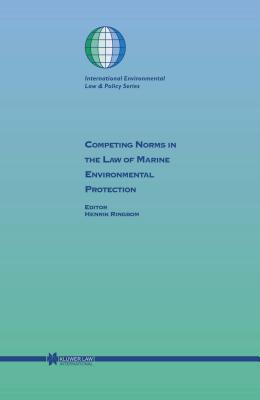 Competing Norms In The Law Of Marine Environmental Protection