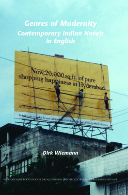 Genres of Modernity: Contemporary Indian Novels in English