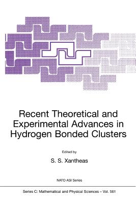 Recent Theoretical and Experimental Advances in Hydrogen Bonded Clusters