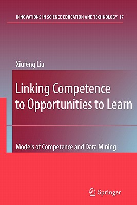 Linking Competence to Opportunities to Learn: Models of Competence and Data Mining