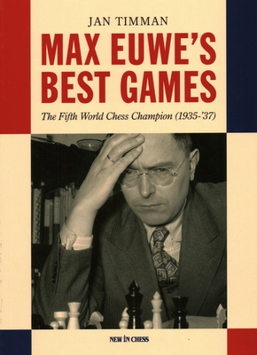 Max Euwe's Best Games - Jan Timman (Hardback)