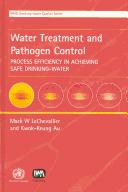 Water Treatment and Pathogen Control: Process Efficiency in Achieving Safe Drinking-Water