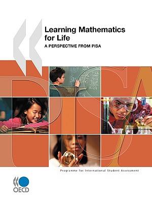 PISA Learning Mathematics for Life: A Perspective from PISA