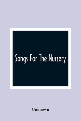 Songs For The Nursery