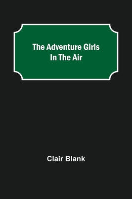 The Adventure Girls in the Air