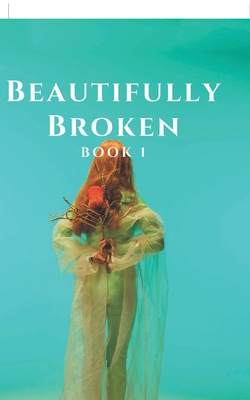 Beautifully Broken