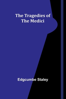 The Tragedies of the Medici