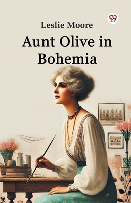 Aunt Olive in Bohemia