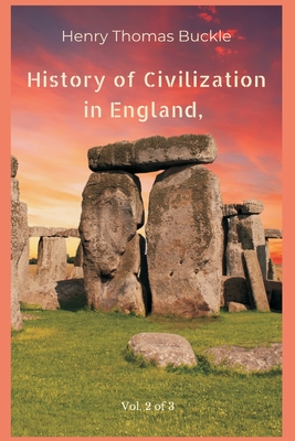 History of Civilization in England, Vol. 2 of 3