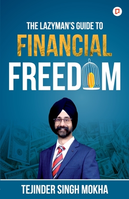 The Lazy Man's Guide to Financial Freedom