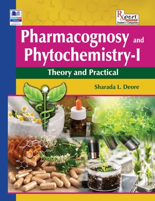 Pharmacognosy and Phytochemistry - I: Theory and Practical