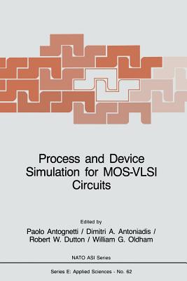 Process and Device Simulation for Mos-VLSI Circuits