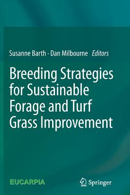 Breeding Strategies for Sustainable Forage and Turf Grass Improvement