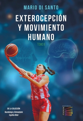 Exterocepción y Movimiento Humano. Tomo II