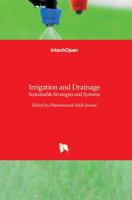 Irrigation and Drainage: Sustainable Strategies and Systems