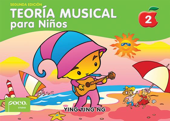 Teoría Musical Para Niños [Music Theory for Young Children], Bk 2: Spanish Language Edition