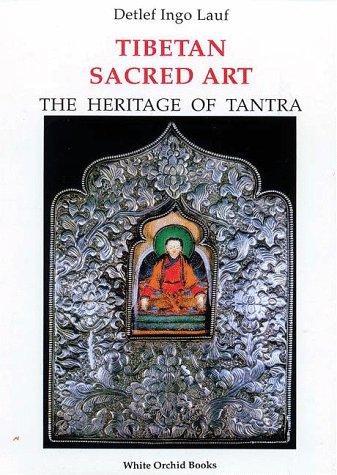 Tibetan Sacred Art: The Heritage of Tantra