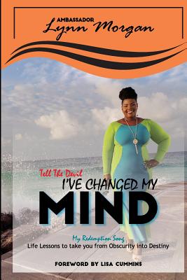 Tell the Devil, I've Changed My Mind: My Redemption Song