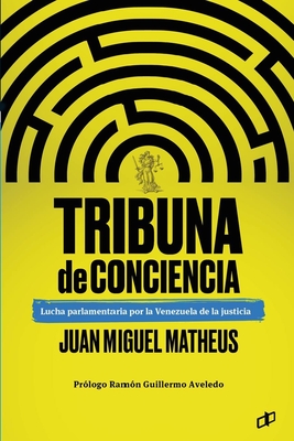 Tribuna de conciencia: Lucha parlamentaria por la Venezuela de la justicia