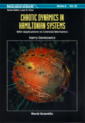 Chaotic Dynamics in Hamiltonian Systems: With Applications to Celestial Mechanics