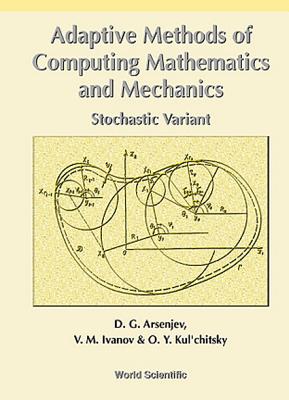 Adaptive Methods of Computing Mathematics and Mechanics: Stochastic Variant